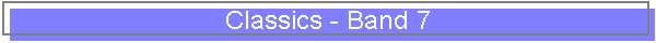 Classics - Band 7