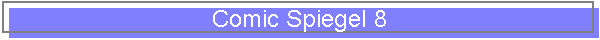 Comic Spiegel 8