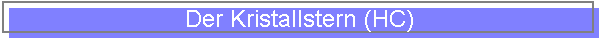 Der Kristallstern (HC)