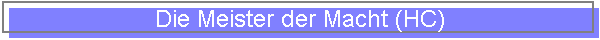 Die Meister der Macht (HC)