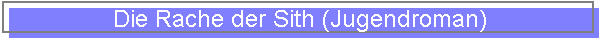 Die Rache der Sith (Jugendroman)