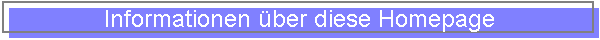 Informationen �ber diese Homepage