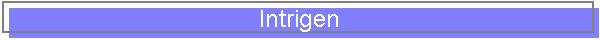 Intrigen