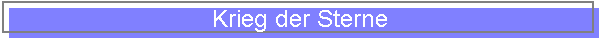 Krieg der Sterne
