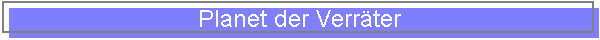 Planet der Verr�ter