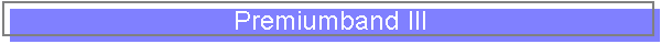 Premiumband III