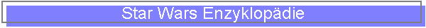 Star Wars Enzyklop�die